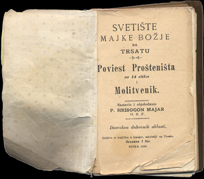 P. Hrisogon Majar - Svetište Majke Božje na Trsatu /Poviest Prošteništa sa 14 slika i Molitvenik