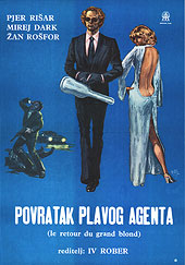 POVRATAK PLAVOG AGENTA / /LE RETOUR DU GRAND BLOND / THE RETURN OF THE TALL BLOND MAN WITH ONE BLACK SHOE